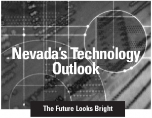 Nevada�s Technology Outlook