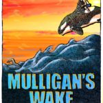Dave Mulligan, writer-producer, pens his first book and memoir, Mulligan’s Wake.